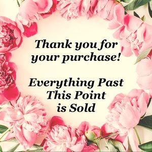 Everything Past This Point Is Sold!